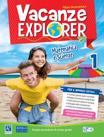 Vacanze explorer. Matematica e scienze. Vol. 1 - Filippo Bonaventura - Libro Raffaello 2019 | Libraccio.it