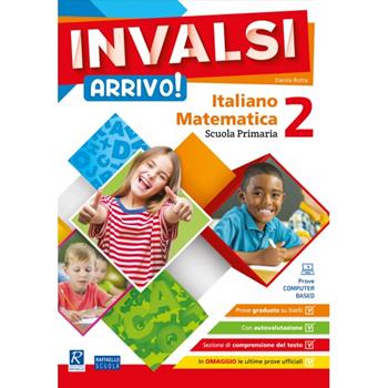 INVALSI Arrivo! Italiano. Matematica. Vol. 2 - Daniela Rotta - Libro Raffaello 2020 | Libraccio.it
