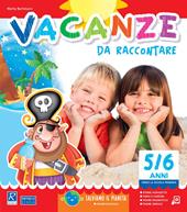 Vacanze da raccontare. 5-6 anni