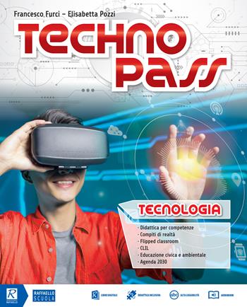 Technopass. Tecnologia. Con Disegno, Tavole, Competenze digitali e Domande e risposte. Per la Scuola media. Con DVD-ROM - Elisabetta Pozzi, Francesco Furci - Libro Raffaello 2020 | Libraccio.it