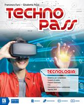Technopass. Tecnologia. Con Competenze digitali e Domande e risposte. Con e-book. Con espansione online. Con DVD-ROM