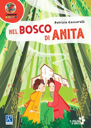 Nel bosco di Anita. Con Fascicolo - Patrizia Ceccarelli - Libro Raffaello 2020 | Libraccio.it