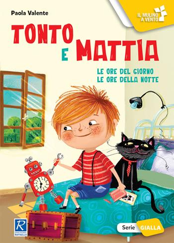 Tonto e Mattia - Paola Valente - Libro Raffaello 2021, Il mulino a vento. Serie gialla | Libraccio.it