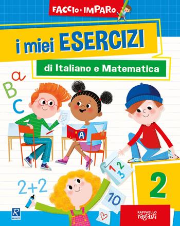 I miei esercizi di italiano e matematica. Vol. 2  - Libro Raffaello Ragazzi 2021 | Libraccio.it