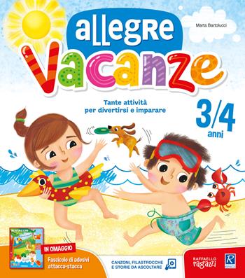 Allegre vacanze. 3 anni. Con stickers  - Libro Raffaello Ragazzi 2020 | Libraccio.it