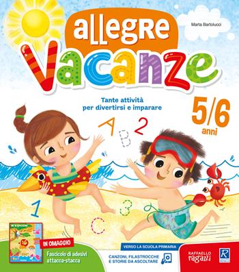 Allegre vacanze. 5 anni. Con stickers  - Libro Raffaello Ragazzi 2020 | Libraccio.it