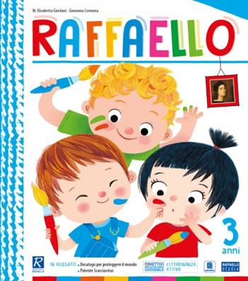 Raffaello. 3 anni. Per la Scuola materna  - Libro Raffaello 2020 | Libraccio.it