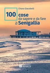 100 cose da sapere e da fare a Senigallia