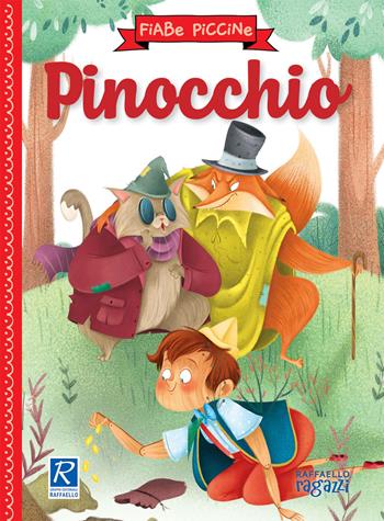 Pinocchio  - Libro Raffaello Ragazzi 2021, Fiabe piccine | Libraccio.it