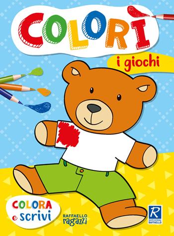 I giocattoli. Colorì - Luisa Cardillo - Libro Raffaello Ragazzi 2021 | Libraccio.it