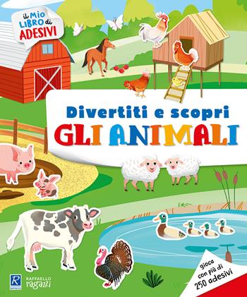 Gli animali e i loro ambienti. Il mio libro di adesivi - Elisa Bellotti - Libro Raffaello Ragazzi 2021 | Libraccio.it