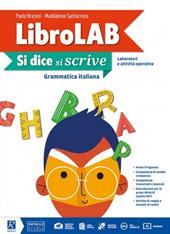 Si dice si scrive. LibroLAB. Con e-book. Con espansione online