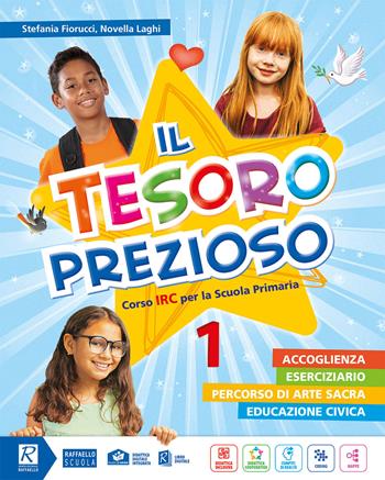 Il tesoro prezioso. Per la 1ª, 2ª e 3ª classe elementare. Con e-book. Con espansione online - Stefania Fiorucci, FIORUCCI STEFANIA - Libro Raffaello 2021 | Libraccio.it