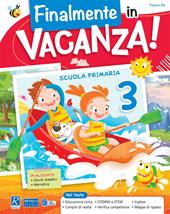 Finalmente in vacanza! Plus. Per la Scuola elementare. Vol. 3
