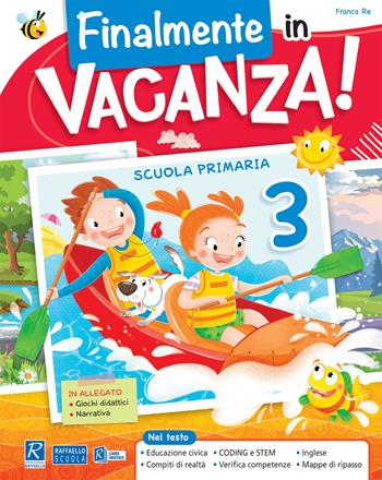 Finalmente in vacanza! Plus. Per la Scuola elementare. Vol. 3 - Franca Re - Libro Raffaello 2021 | Libraccio.it