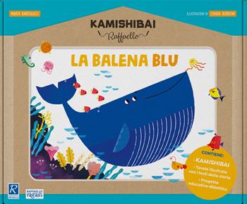 La balena blu. Kamishibai Raffaello. Ediz. a colori. Con guida. Con kamishibai - Marta Bartolucci - Libro Raffaello Ragazzi 2021 | Libraccio.it