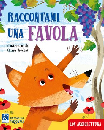 Raccontami una favola. Lo specchio di Alice. Con CD Audio - Paola Valente - Libro Raffaello Ragazzi 2022 | Libraccio.it