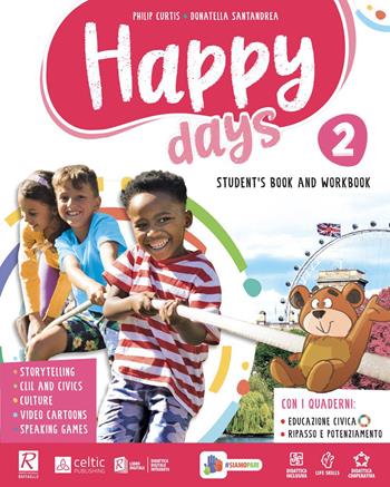 Happy days. Per la 2ª classe elementare. Con e-book. Con espansione online. Vol. 2 - Philip Curtis, Donatella Santandrea - Libro Celtic Publishing 2022 | Libraccio.it