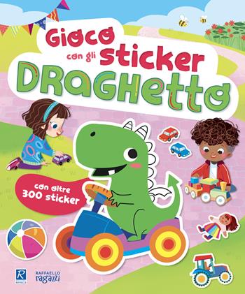 Gioco con gli sticker. Draghetto. Ediz. a colori - Maria Elisabetta Giordani - Libro Raffaello Ragazzi 2022 | Libraccio.it