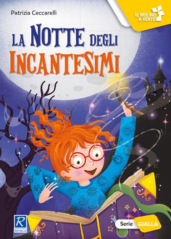 La notte degli incantesimi - Patrizia Ceccarelli - Libro Raffaello 2022, Il mulino a vento. Serie gialla | Libraccio.it
