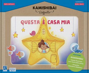 Questa è casa mia. Kamishibai kit completo. Con Kamishibai. Con guida - Marta Bartolucci - Libro Raffaello Ragazzi 2024 | Libraccio.it