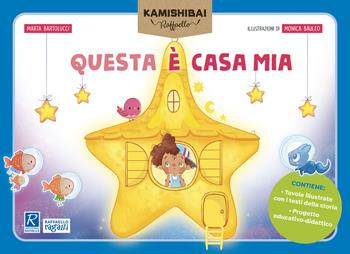 Questa è casa mia. Tavole per Kamishibai. Con guida - Marta Bartolucci, Monica Bauleo - Libro Raffaello Ragazzi 2024 | Libraccio.it