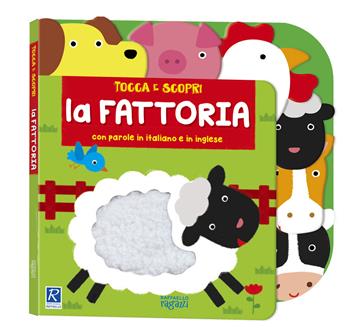 La fattoria. Tocca e scopri. Ediz. a colori  - Libro Raffaello Ragazzi 2023 | Libraccio.it