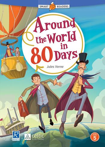 Around the world in 80 days - Jules Verne - Libro Celtic Publishing 2023 | Libraccio.it