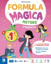 Formula magica. Metodo quattro caratteri. Con La magia dei primi giorni, Quaderno di grafia, Letture e Grammatica, Matematica con eserciziario, Discipline, Il mio quaderno di autovalutazione, Alfabetiere individuale. Per la 1ª classe della Scuola elementare. Con e-book. Con espansione online. Vol. 1