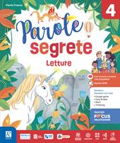 Parole segrete. Con Letture, Laboratorio di italiano, Grammatica RAF, Atlante di Arte & Musica, Speciale Focus valutazione linguaggi. Per la 4ª classe della Scuola elementare. Con e-book. Con espansione online. Vol. 4