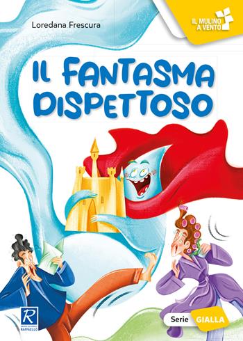 Il fantasma dispettoso  - Libro Raffaello Ragazzi 2023 | Libraccio.it