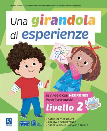 Una girandola di esperienze. Vol. 2 - Patrizia Granata, Laura Mattera, Francesca Maritan - Libro Raffaello 2024 | Libraccio.it
