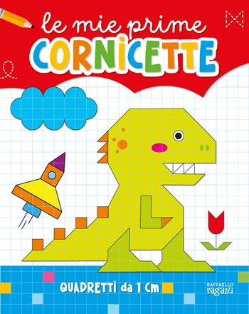 Le mie prime cornicette  - Libro Raffaello Ragazzi 2024, Imparo super! | Libraccio.it