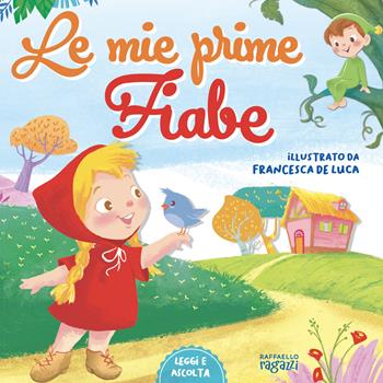 Le mie prime fiabe. Carattere maiuscolo. Con QR Code - Marta Bartolucci - Libro Raffaello Ragazzi 2024 | Libraccio.it