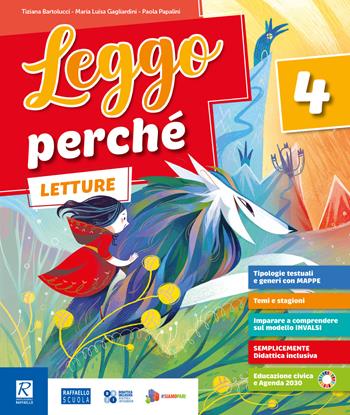 Leggo perchè. Con Letture, Scrittura , Grammatica con quaderno. Per la 5ª classe della Scuola elementare. Con e-book. Con espansione online. Vol. 2 - Tiziana Bartolucci, Maria Luisa Gagliardini, Paola Papalini - Libro Raffaello 2024 | Libraccio.it