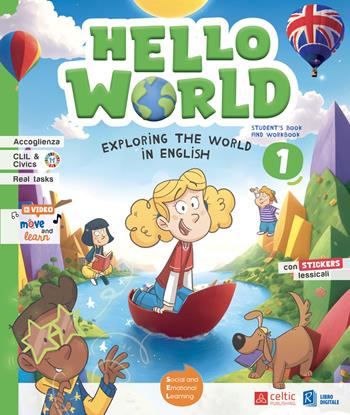 Hello world. Exploring the world in English. Student's book & workbook . With Wonder magazine, Hello world extra activities. Con e-book. Con espansione online. Vol. 3  - Libro Celtic Publishing 2024 | Libraccio.it