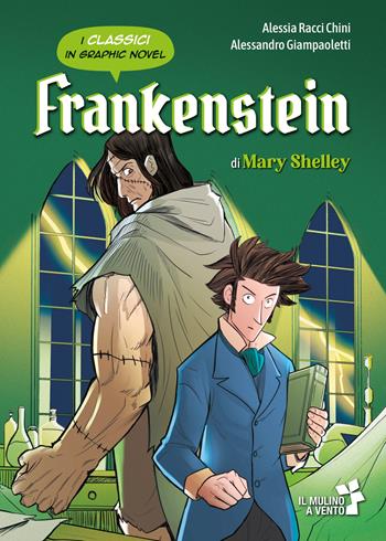 Frankenstein - Mary Shelley - Libro Raffaello 2024, Il mulino a vento | Libraccio.it