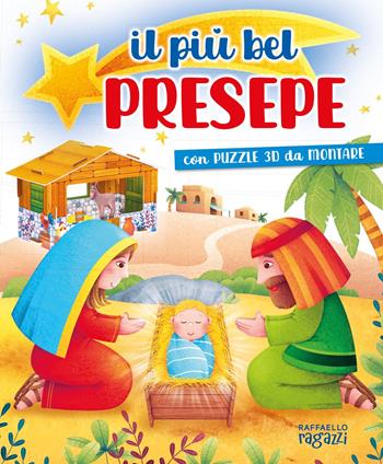 Il più bel presepe. Con puzzle 3D  - Libro Raffaello Ragazzi 2024, Il Natale Raffaello | Libraccio.it