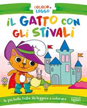 Il gatto con gli stivali. Coloro e leggo. Ediz. a colori