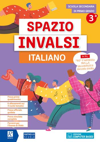 Spazio invalsi. Italiano. Per la Scuola secondaria di primo grado  - Libro Raffaello 2025 | Libraccio.it