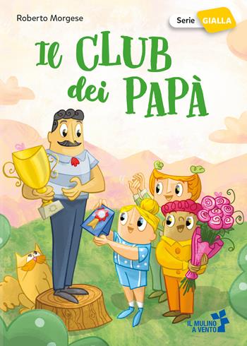 Il club dei papà - Roberto Morgese - Libro Raffaello 2025, Il mulino a vento. Serie gialla | Libraccio.it