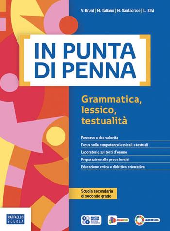 In punta di penna. Manuale di comunicazione e scrittura. Ediz. Verde. - Maddalena Santacroce, Valeria Bruni, MYRIAM ITALIANO - Libro Raffaello 2025 | Libraccio.it