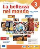 La bellezza nel mondo. Per la Scuola media. Con e-book. Con espansione online. Vol. 3