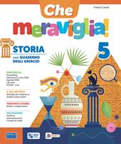 Che meraviglia! Ambito antropologico. Con Storia con Quaderno, Geografia con Quaderno. Per la 5 ? classe della Scuola elementare. Con e-book. Con espansione online. Vol. 2