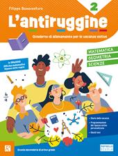 L'antiruggine. Matematica, geometria, scinze. Per la Scuola secondaria di primo grado. Ediz. illustrata. Vol. 2