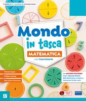 Mondo in tasca. Pack Ambito scientifico. Con Matematica con Eserciziario, Scienze e Tecnologia con Eserciziario, Atlante STEAM 4-5 Scientifico, Verifiche 4-5 Scientifico. Per la 4ª classe della Scuola elementare. Con e-book. Con espansione online. Vol. 1