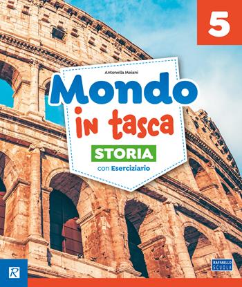 Mondo in tasca. Pack Ambito antropologico. Con Storia con Eserciziario, Geografia con Eserciziario. Per la 5ª classe della Scuola primaria. Vol. 2 - Antonella Meiani - Libro Raffaello 2026 | Libraccio.it