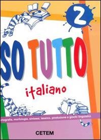 So tutto italiano. Per la Scuola elementare. Vol. 2  - Libro CETEM 2007 | Libraccio.it