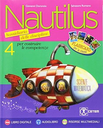 Nautilus. Matematica-Scienze. Per la 4ª classe elementare. Con e-book. Con espansione online  - Libro CETEM 2017 | Libraccio.it