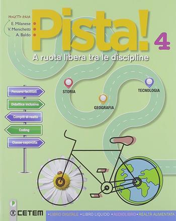 Pista! A ruota libera tra le discipline. Storia e geografia. Per la 4ª classe elementare. Con ebook. Con espansione online  - Libro CETEM 2018 | Libraccio.it